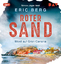 Eric Berg: Roter Sand. Mord auf Gran Can