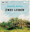 Ewald Arenz: Arenz, Ewald/Zwei Leben