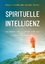 Kasischke, Rafael D.: Spirituelle Intell