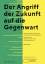 Rolf Giesen: Der Angriff der Zukunft auf