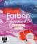 Susanne Kirsch: Farben formen – Expressi