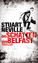 Stuart Neville: Die Schatten von Belfast