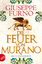 Giuseppe Furno: Die Feuer von Murano - E