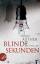 Blinde Sekunden: Thriller