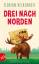 Florian Beckerhoff: Drei nach Norden: Ro