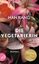 neues Buch – Han Kang – Die Vegetarierin Kartoniert / Broschiert. – Bild 1