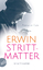 Annette Leo: Erwin Strittmatter: Die Bio