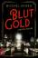 Michael Jensen: Blutgold - Kriminalroman