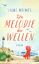 Liane Wilmes: Die Melodie der Wellen