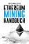 Daniel Boger: Das Ethereum Mining Handbu