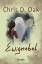 Oak, Chris D.: Ewignebel