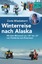 Doris Wiedemann: Winterreise nach Alaska