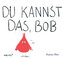 Sujean Rim: Du kannst das, Bob