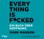 Mark Manson: Everything is Fucked, 1 Aud