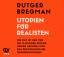 Rutger Bregman: Utopien für Realisten, A