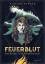 Aisling Fowler: Feuerblut - Die Reise zu Aisling Fowler: Feuerblut - Die Reise zu