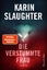 Karin Slaughter: Die verstummte Frau (Ge