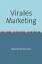 Marcel Richmann: Virales Marketing. Aus 