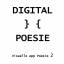 der Digitalpoet: Digital } { Poesie