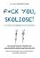 Karlheinz Frank: F*ck you, Skoliose! So 