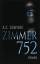 A. S. Dowidat: Zimmer 752