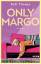 Rufi Thorpe: Only Margo – Roman   Leseex