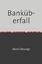 Mark Derungs: Bankueberfall