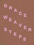 Grace Weaver. STEPS - Friedrichs Foundat