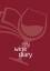 Gerhard Schlegl: Wine Diary / Verkostung