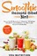 You Nutrition: Smoothie Rezepte Bibel 3i