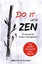 Martina Simonsen: Do it with Zen - A man