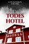 Ana Dee: Todeshotel - Schweden-Krimi