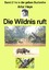 Artur Heye: Die Wildnis ruft - Wildtier-