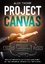 Alex Thorp: Project Canvas / Ein einfach