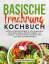 Sarah Zimmermann: Basische Ernaehrung Ko