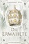 Dyle, Alexander P.: Die Erwählte - Die P Dyle, Alexander P.: Die Erwählte - Die P