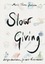 Marie-Theres Boetzkes: Slow Giving - 20 