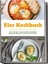 Marie Neuhaus: Eier Kochbuch: Die lecker