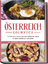 neues Buch – Isabella Huber – Oesterreich Kochbuch: Die leckersten Rezepte der oesterreichischen Kueche fuer jeden Geschmack und Anlass - inkl. Aufstrichen, Fingerfood, Desserts & Getraenken – Bild 1