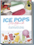 Maike Lamberts: Ice Pops Rezeptbuch: Die