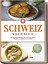 Ann-Sophie Pfister: Schweiz Kochbuch: Di