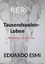 Eduardo Esmi: KER- Tausendseelen-Leben