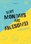 Sandra Knopp: Why Mondays Are Awesome