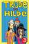 Mathias Hoppe: Trude und Hilde / Trude u