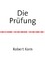 Robert Korn: Die Prüfung