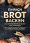 Stefanie Hoffmann: Einfach Brot Backen -