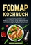 Stefanie Hoffmann: Fodmap Kochbuch | Ein