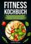 Victoria Fröhlich: Fitness Kochbuch