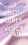 Sarah Saxx: Hot Dirty Voicemail