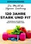 Kitchen Team, Young Hot: 120 Jahre Stark